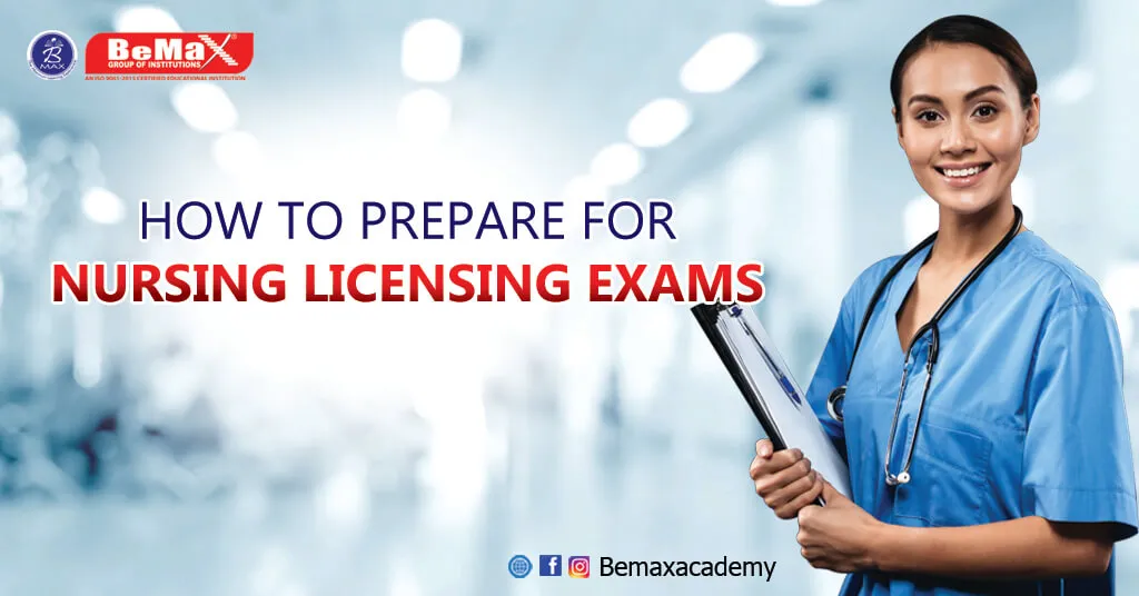 HOW TO PREPARE FOR NURSING LICENSING EXAMS