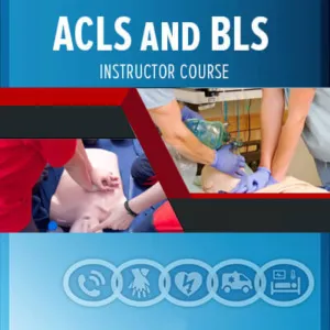 ACLS And BLS Instructor Course